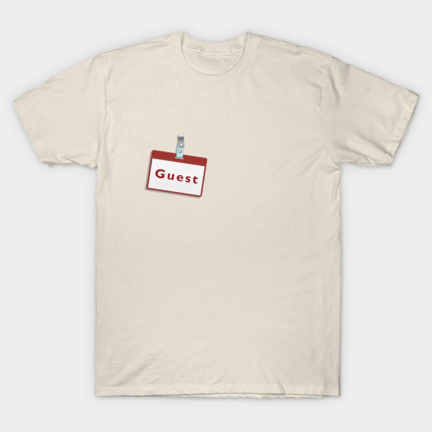 guest tag name T-Shirt by royfriedler